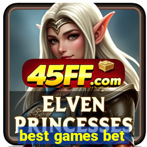 best games bet